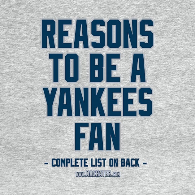 No Reasons To Be a Yankees Fan, Yankees Suck, Funny Tshirt by MaxHater